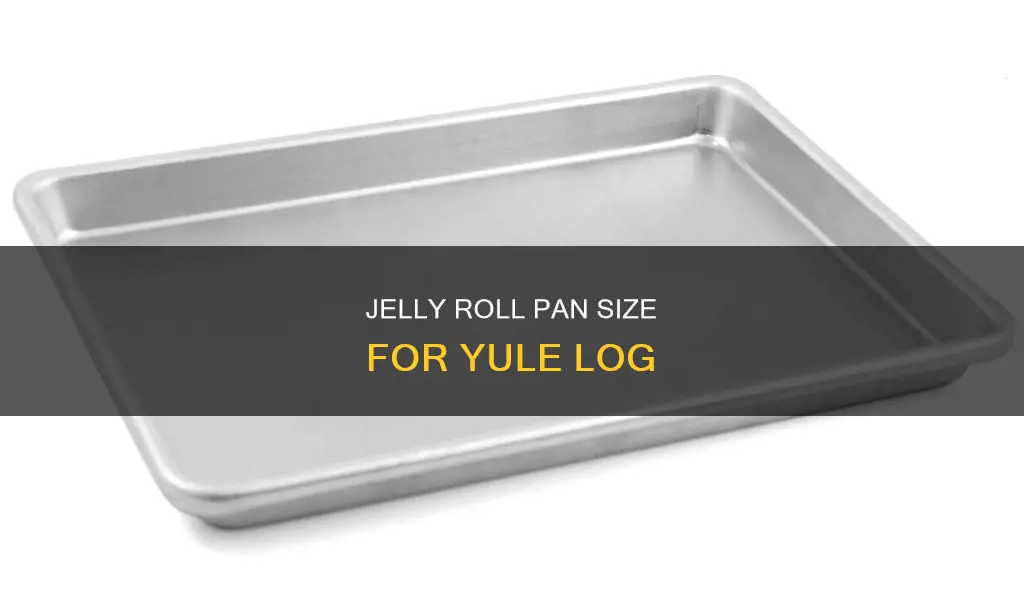 what size jelly roll pan for yule log