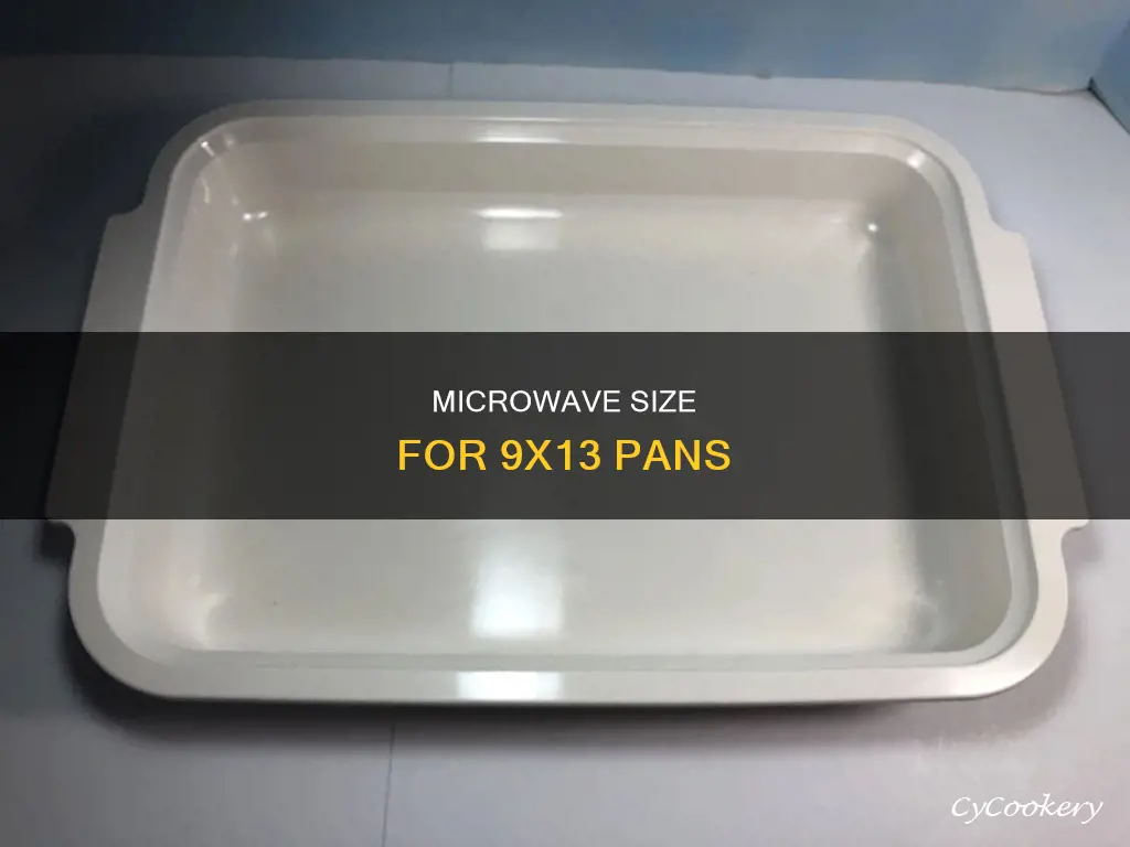 what size microwave fits a 9x13 pan