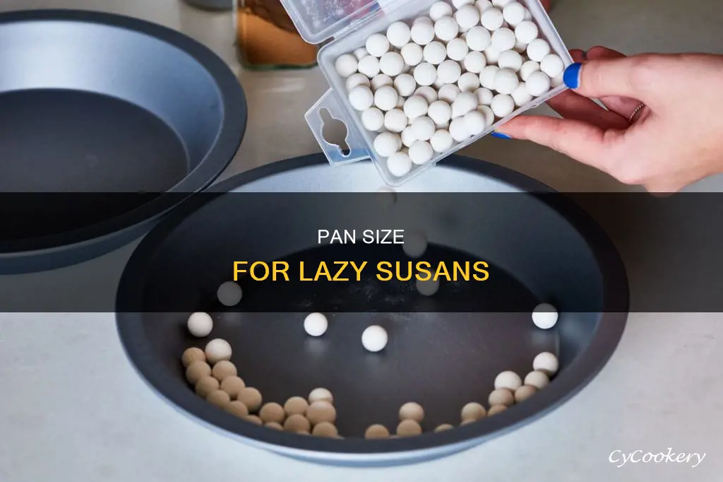 what size pan fits in a lazy susan