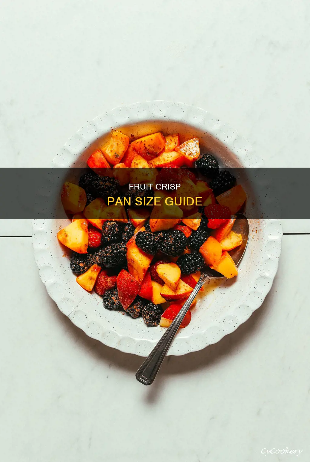 what size pan for 8 cups fruit crisp recipe