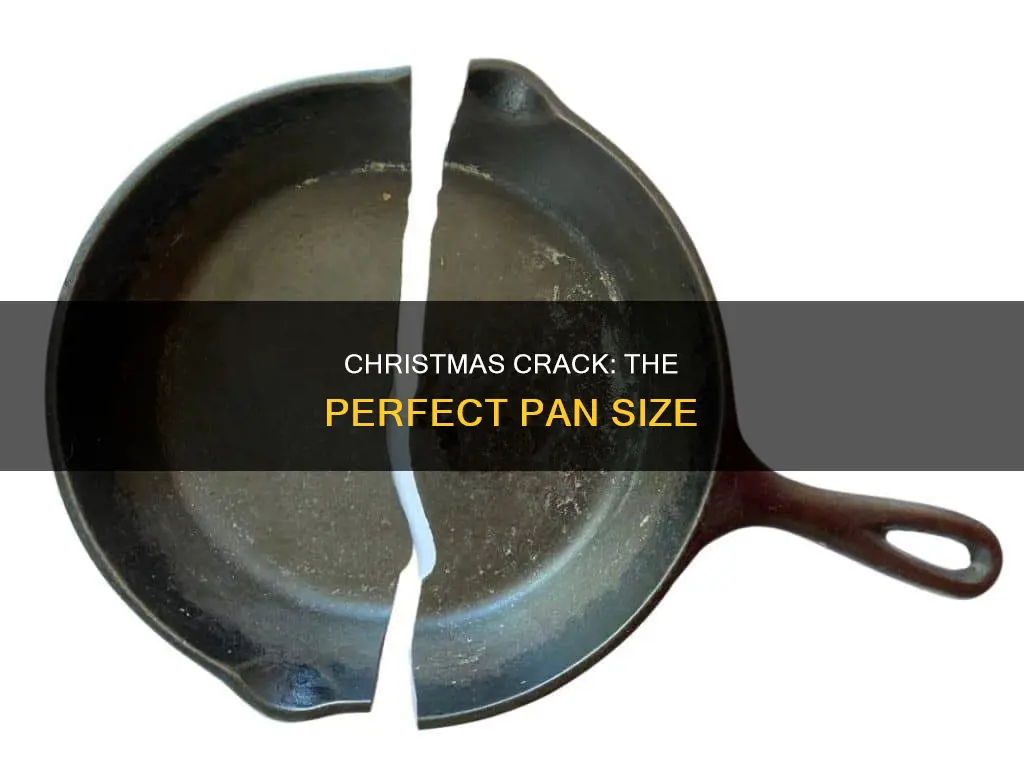 what size pan for christmas crack