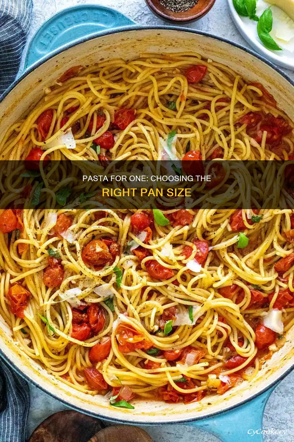 what size pan for making pasta for one