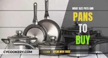 Pots and Pans: Choosing the Right Size