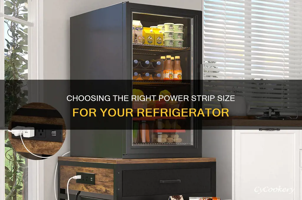 what size power strip for a refrigerator