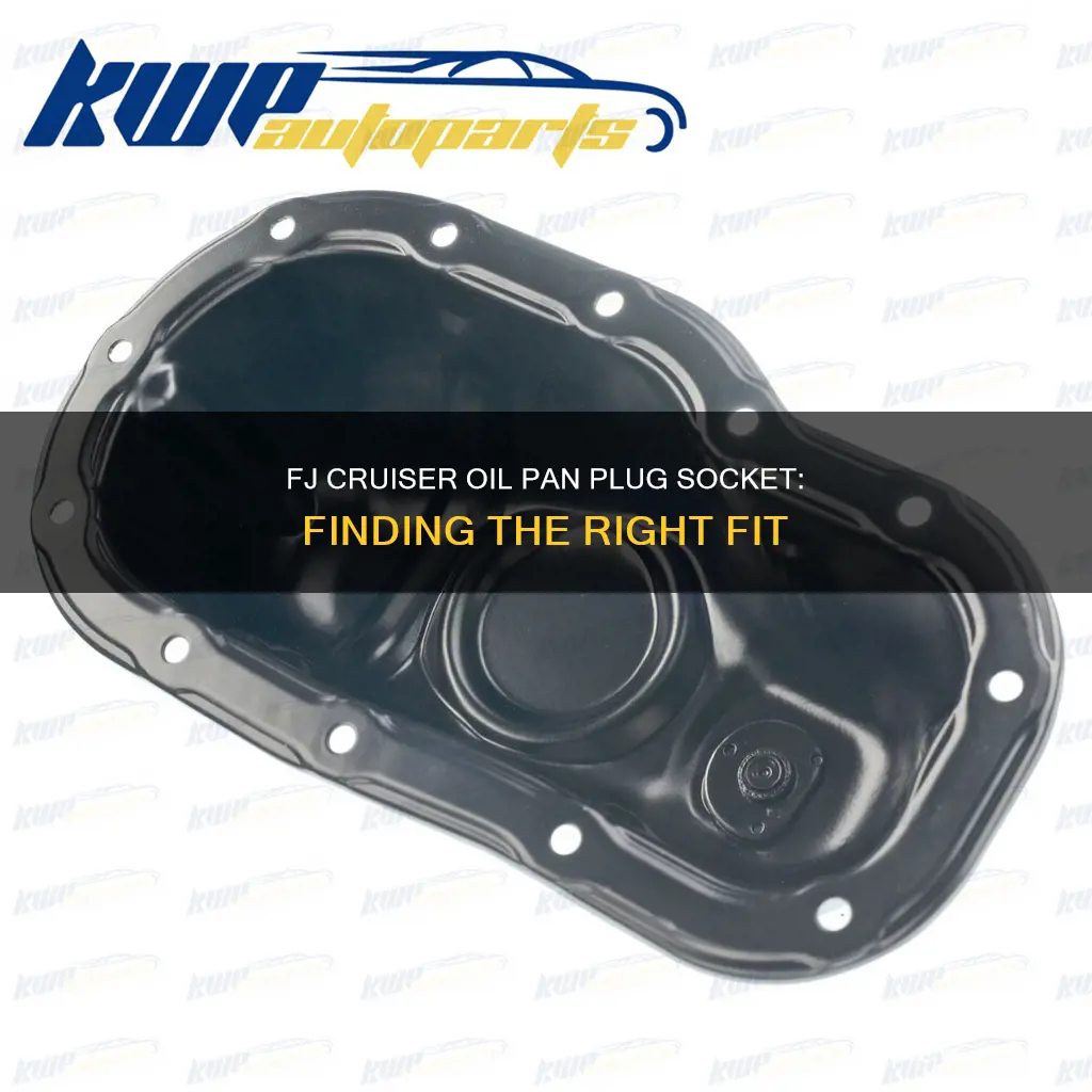 what size socket for toyota fj cruiser oil pan plug