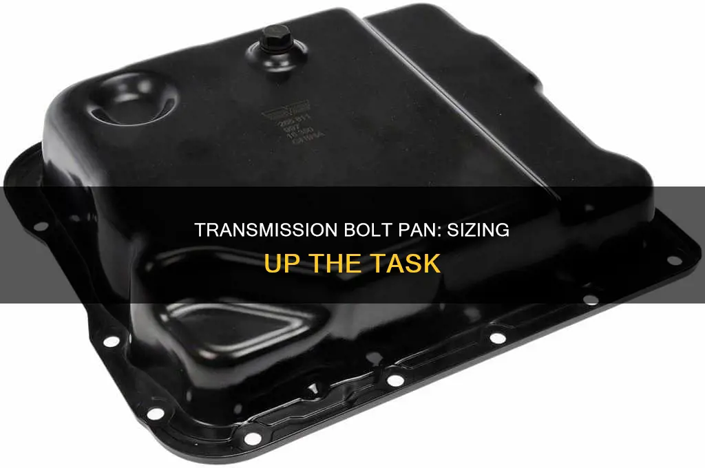 what size transmission bolt pan