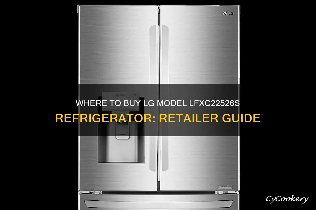 what store carries lg model lfxc22526s refrigerator