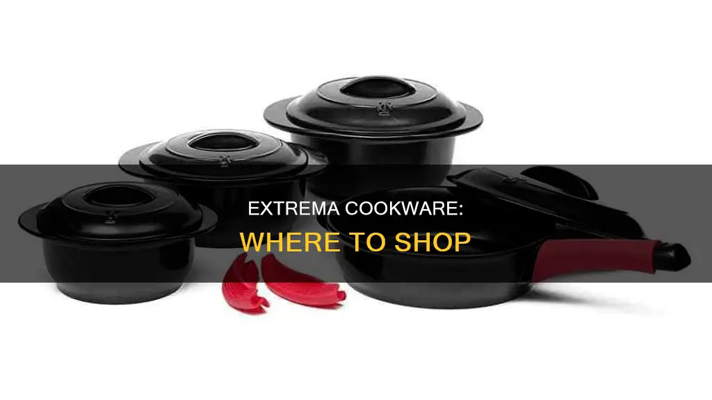 what stores sell extrema pot and pans