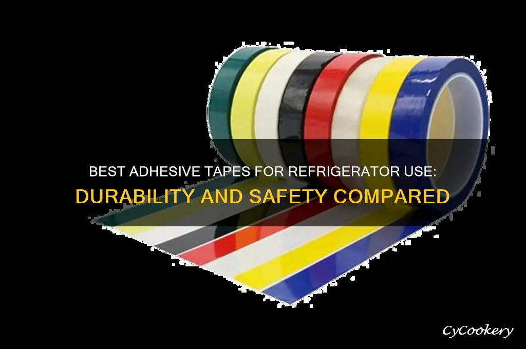 what tape adhesive is better in refrigerator