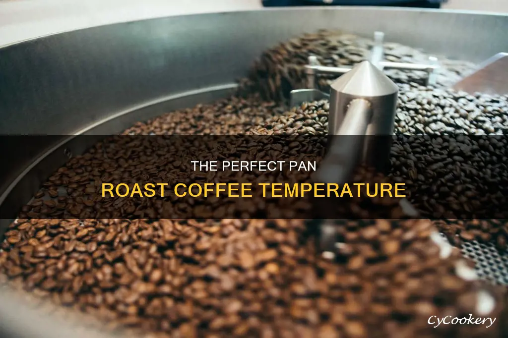 what temp pan is needed to roast coffee