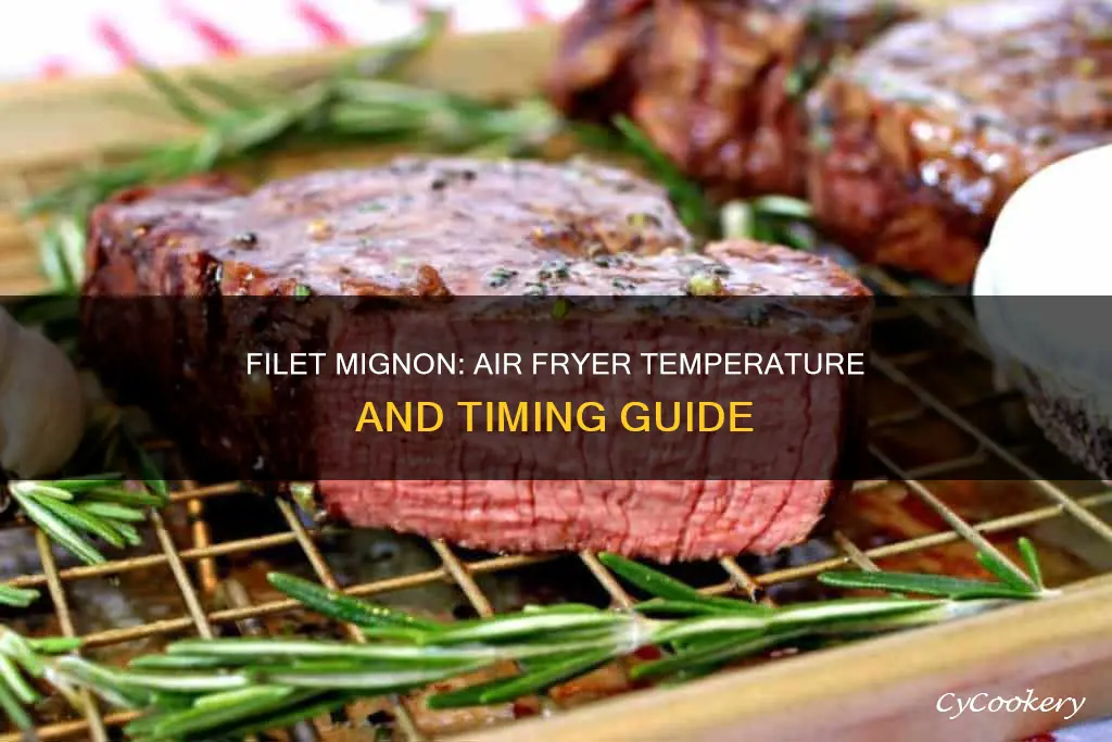 what temp to cook filet mignon in air fryer