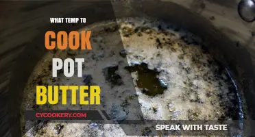 Perfect Pot Butter: Ideal Cooking Temperature Guide for Rich Flavor