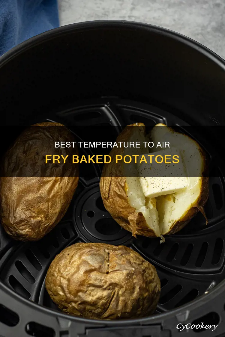 what temp to make baked potatoes in air fryer