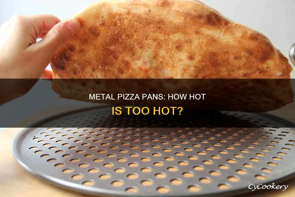 what temperature can metal pizza pan withstand