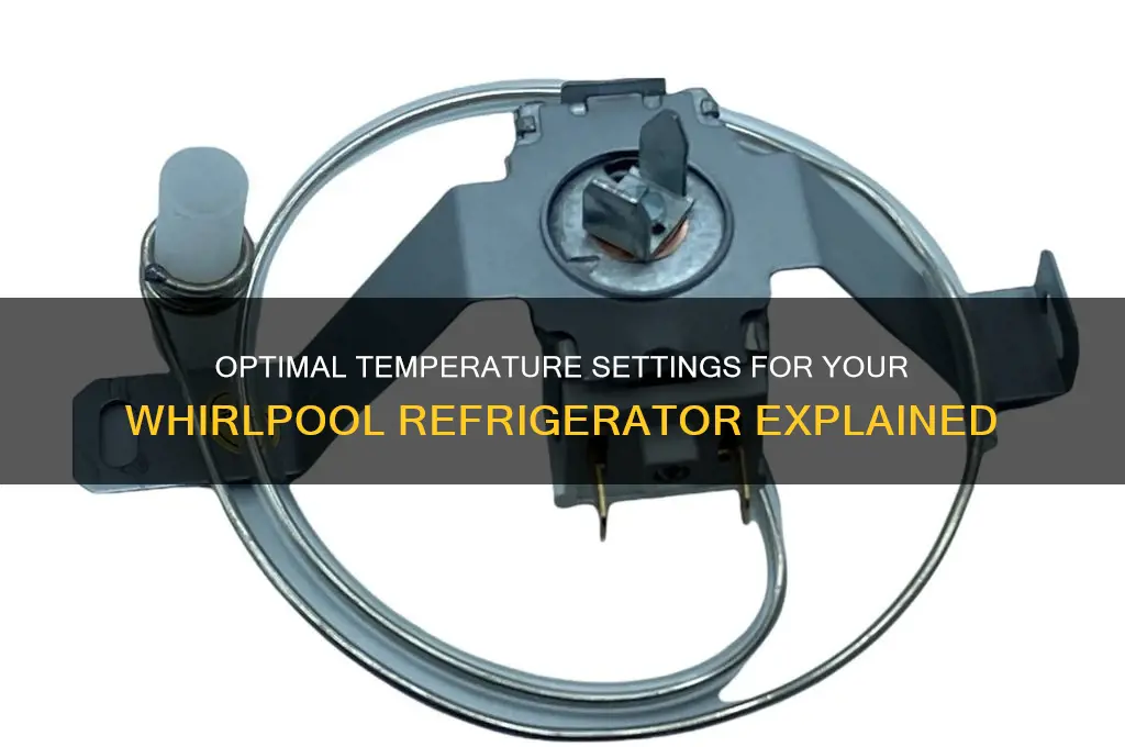 what temperature should a whirlpool refrigerator be