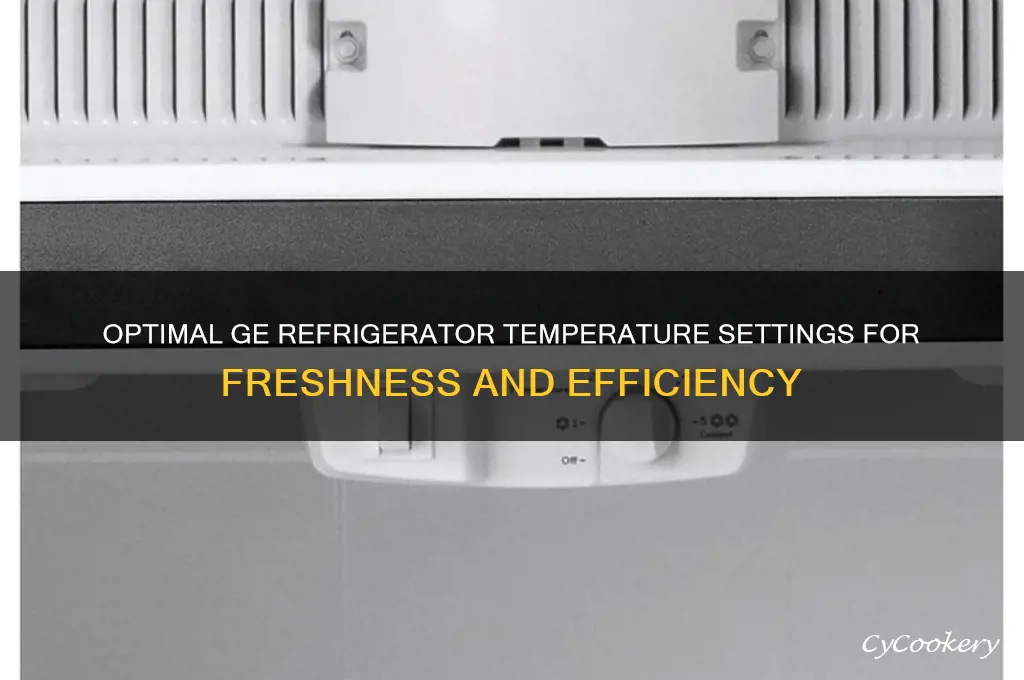 what temperature should my ge refrigerator be set at