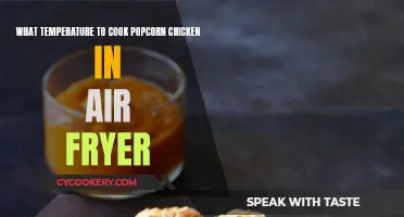 Perfect Popcorn Chicken: Air Fryer Temperature Guide