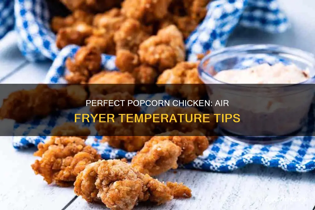 what temperature to cook popcorn chicken in air fryer