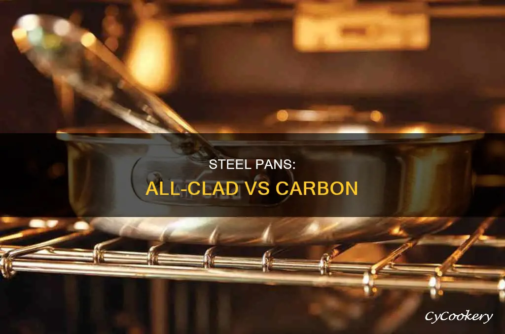 what the difference between carbon steel pans and all clad