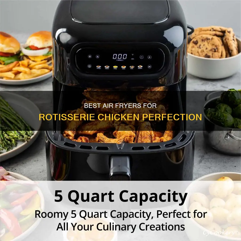 what time of air fryer can cook a rotisserie chicken