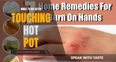 Ouch! Now What? – Quick Guide to Recovering from Touching a Hot Pot