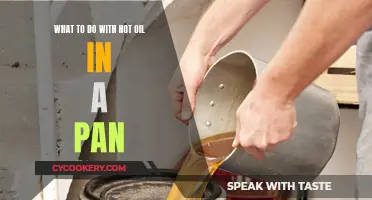 Hot Oil in a Pan: Safety and Cooking Tips