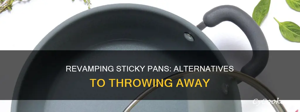 what to do with pan that sticks throw away