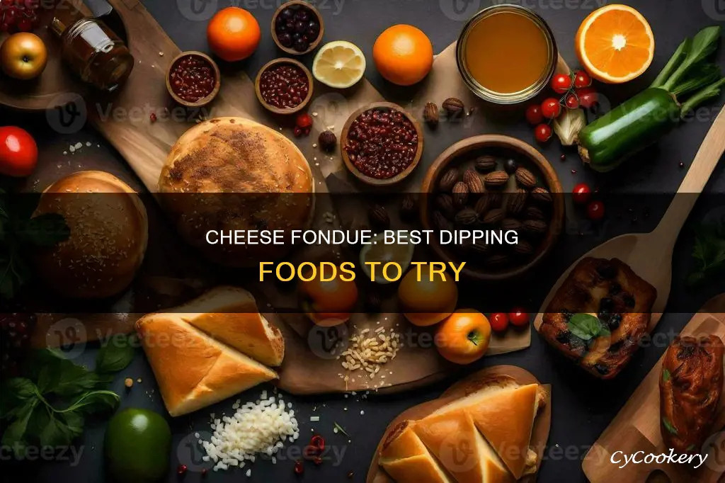 what to dunk in cheese fondue