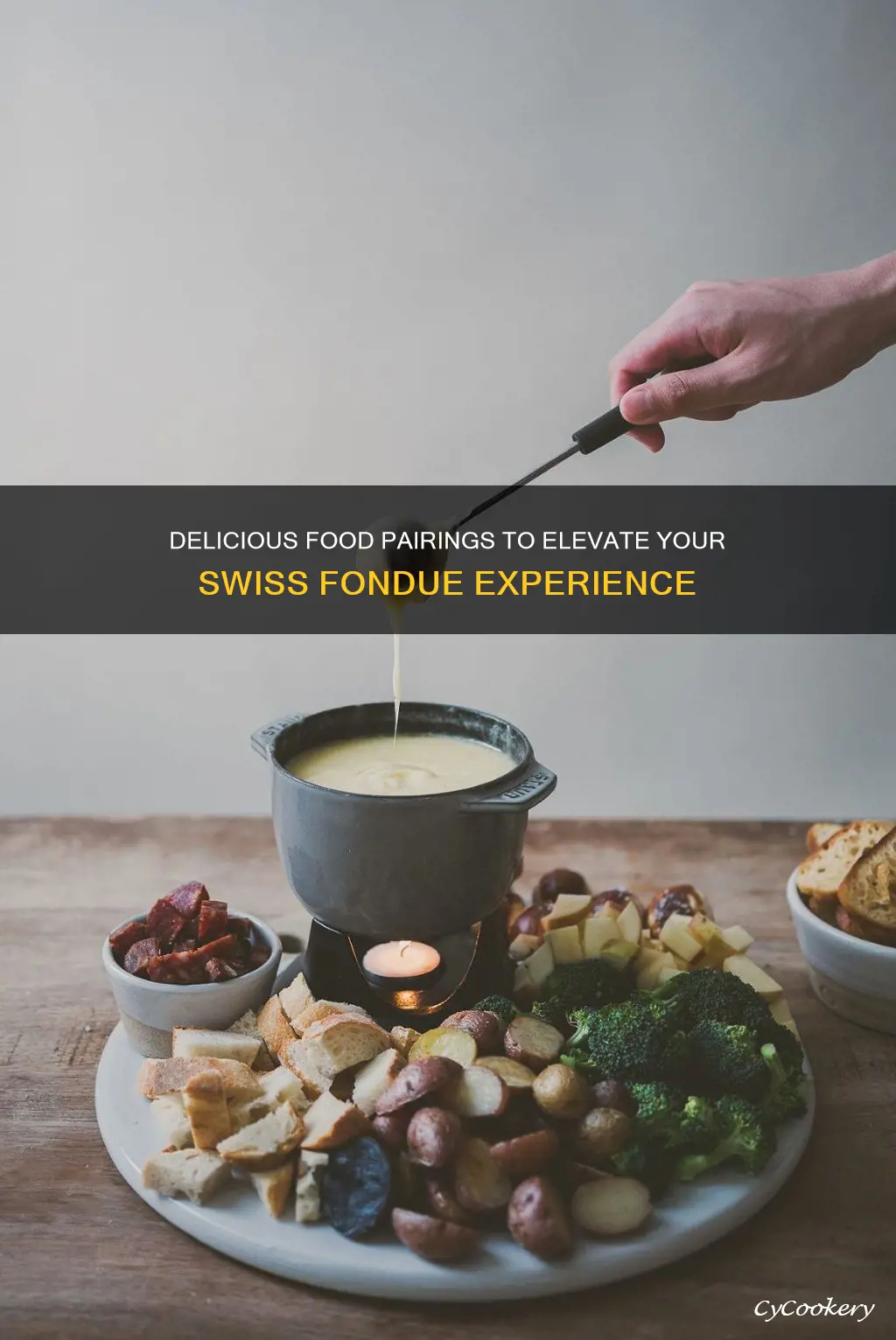 what to eat with swiss fondue