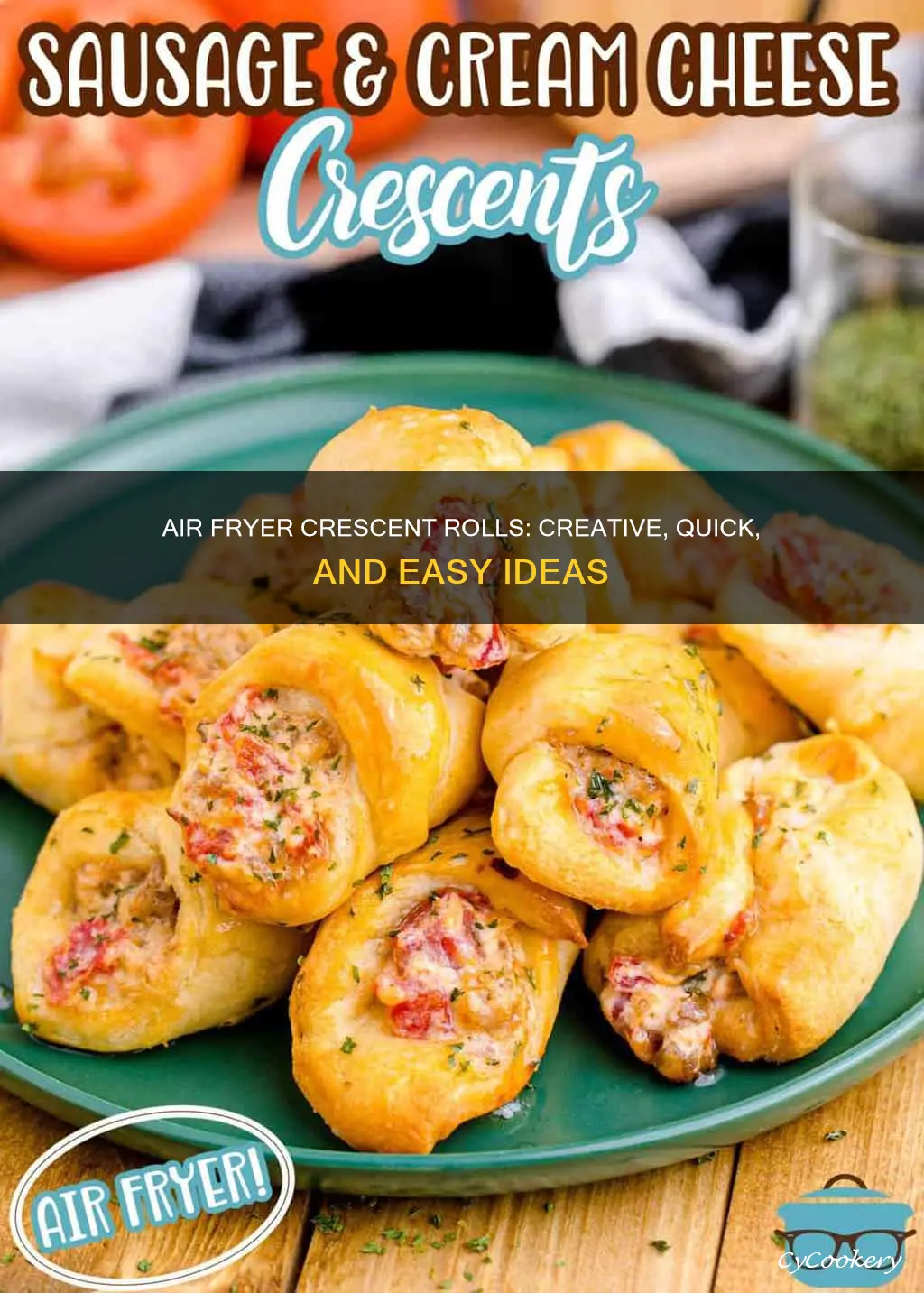 what to make in the air fryer with cresent rolls