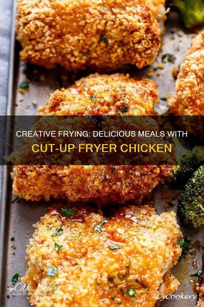 what to make with cut up fryer