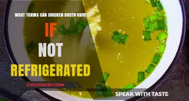 Unrefrigerated Chicken Broth: Hidden Toxins and Health Risks Explained