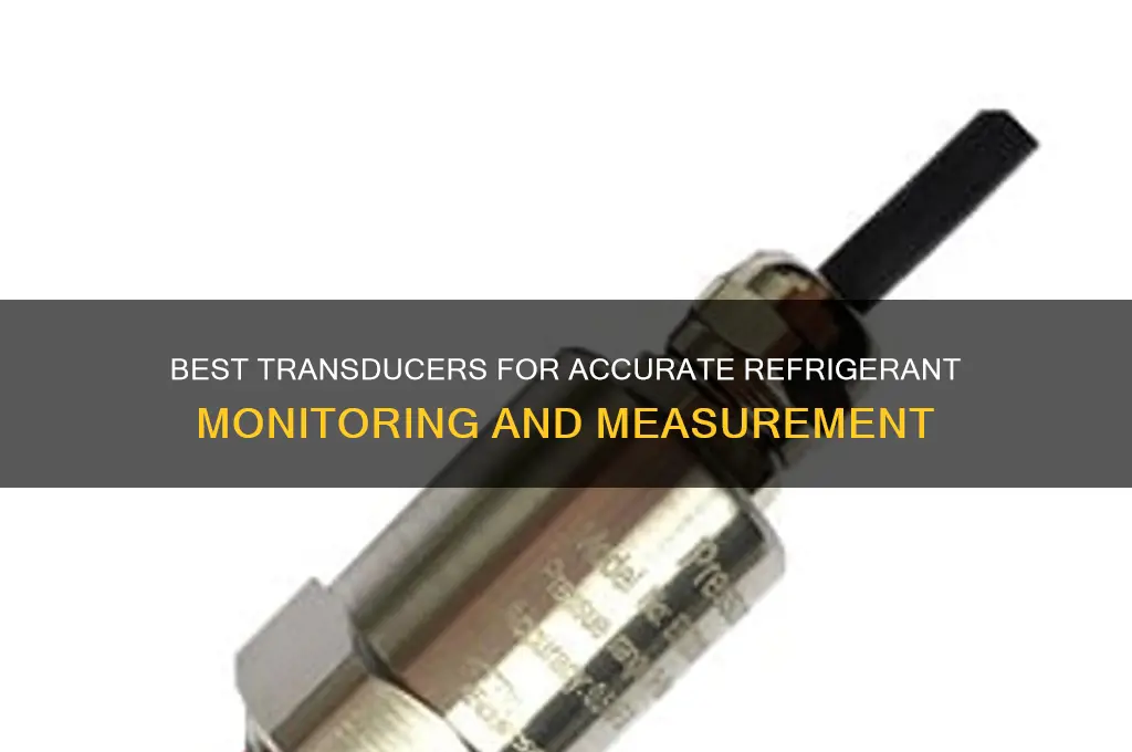 what transducer can i use with refrigerant