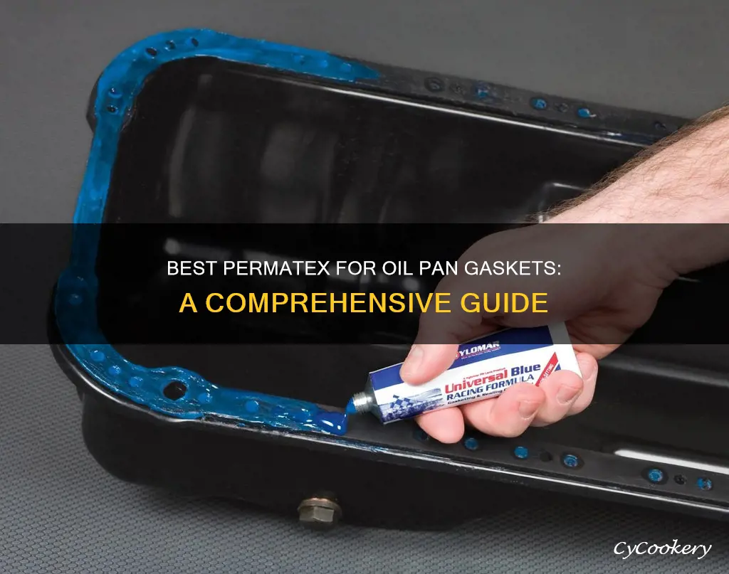 what type of permatex is good for oil pan gaskets