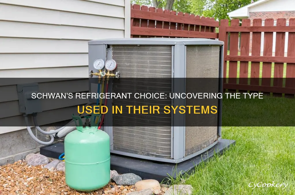 what type of refrigerant does schwan use