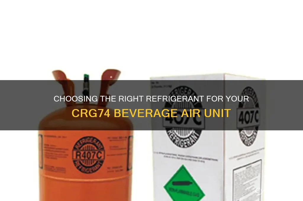 what type of refrigerant for crg74 beverage air