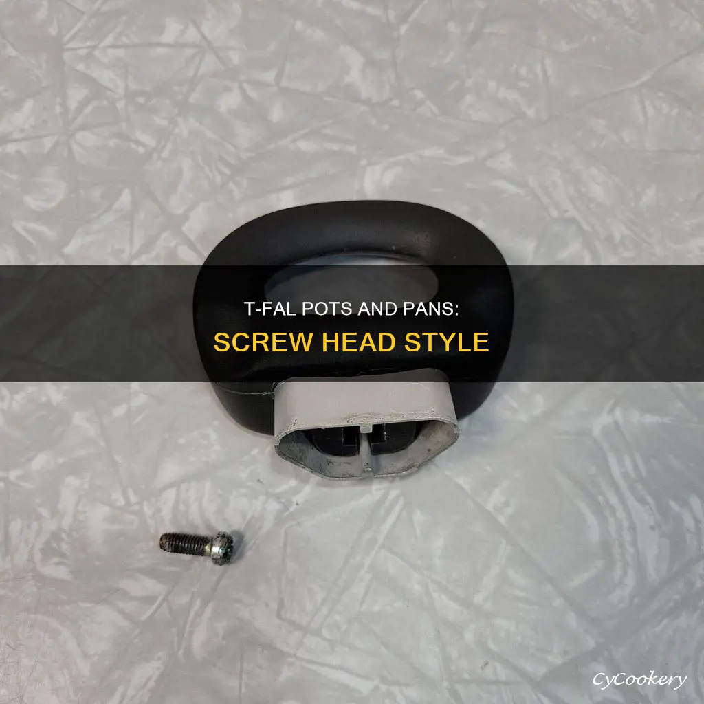 what type of screw head for t-fal pots and pans