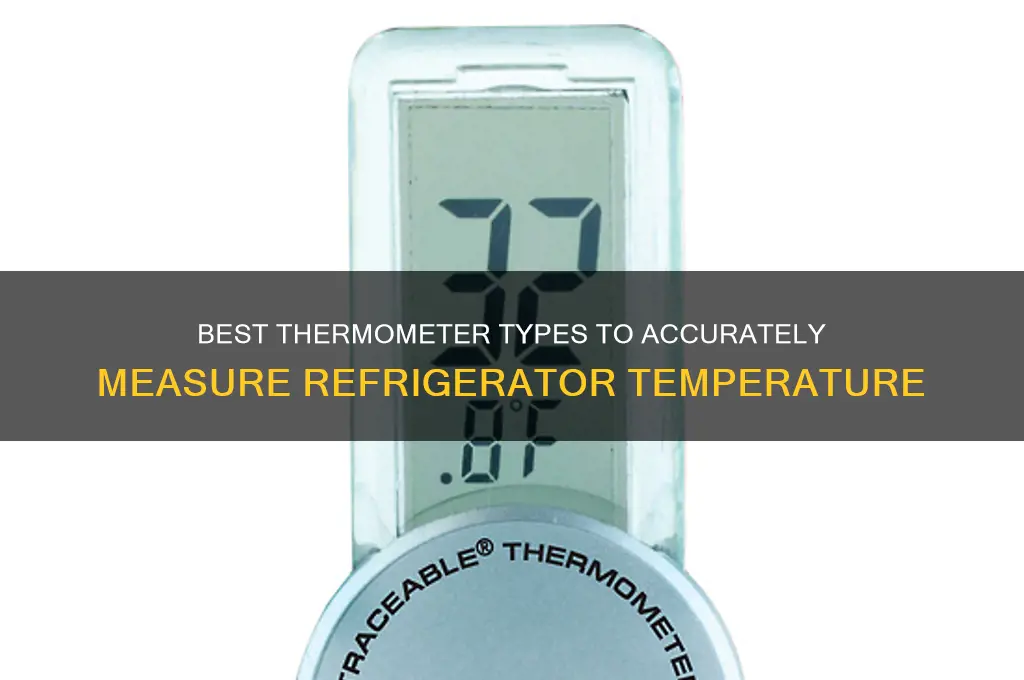 what type themometer to check refrigerator coldness