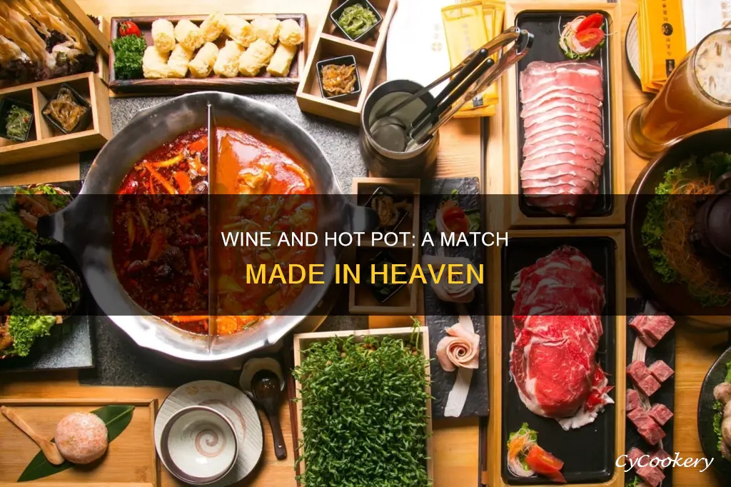 what wine goes good with hot pot