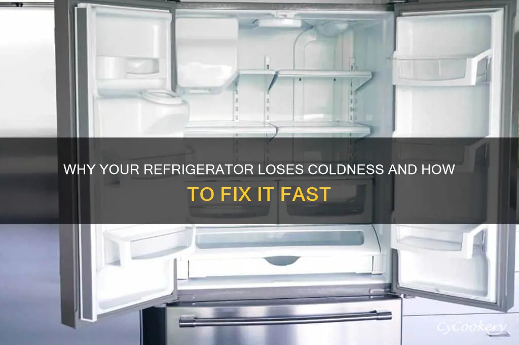 when a refrigerator starts loosing its coldness