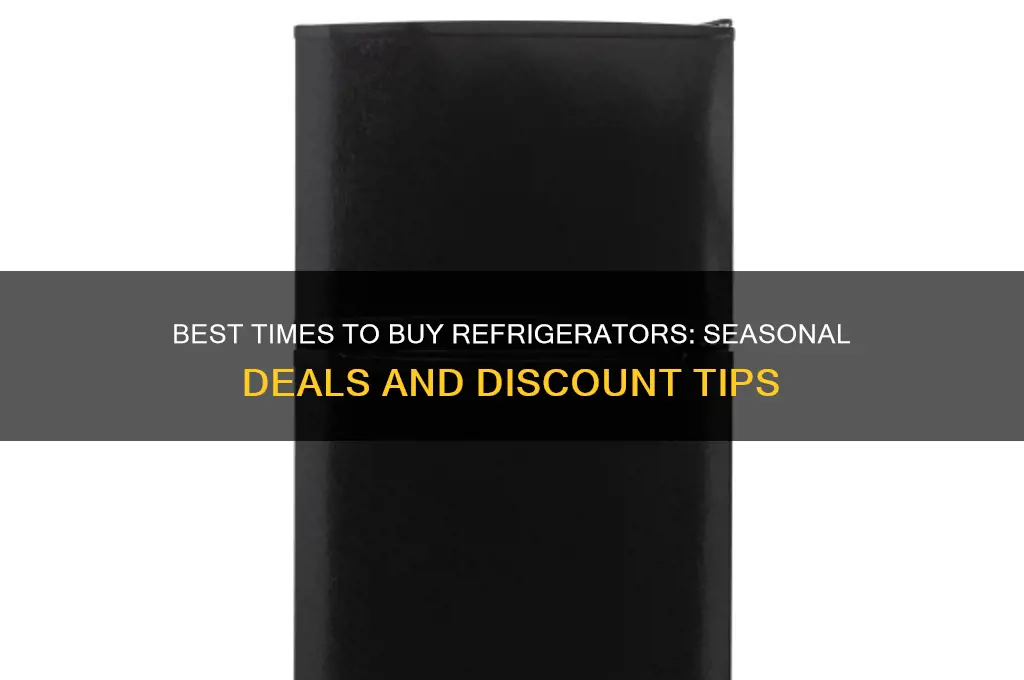 when are the best deals on refrigerators