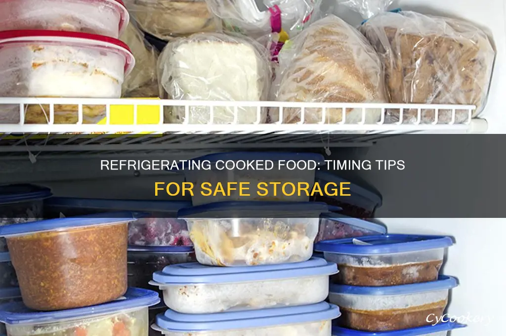 when can you refrigerate cooked food