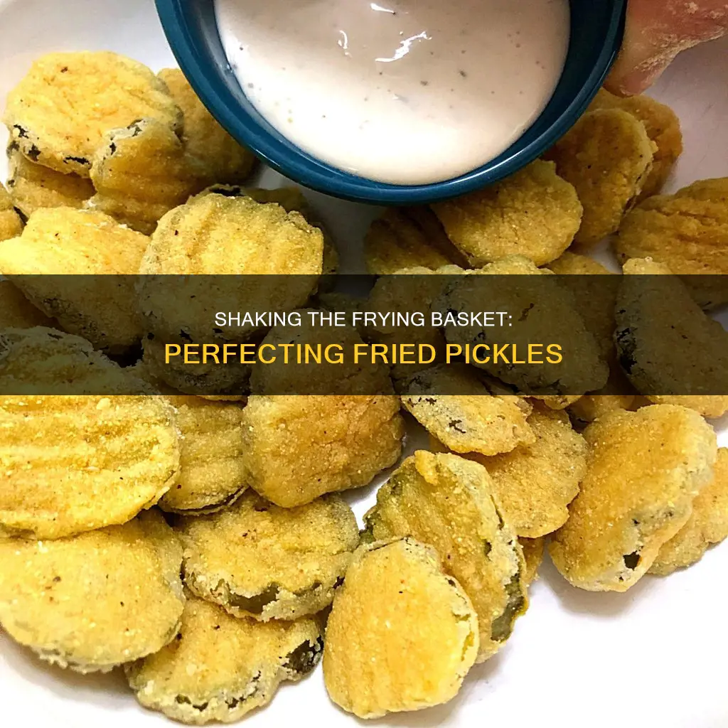 when cooking fried pickles shake the fryer basket at the