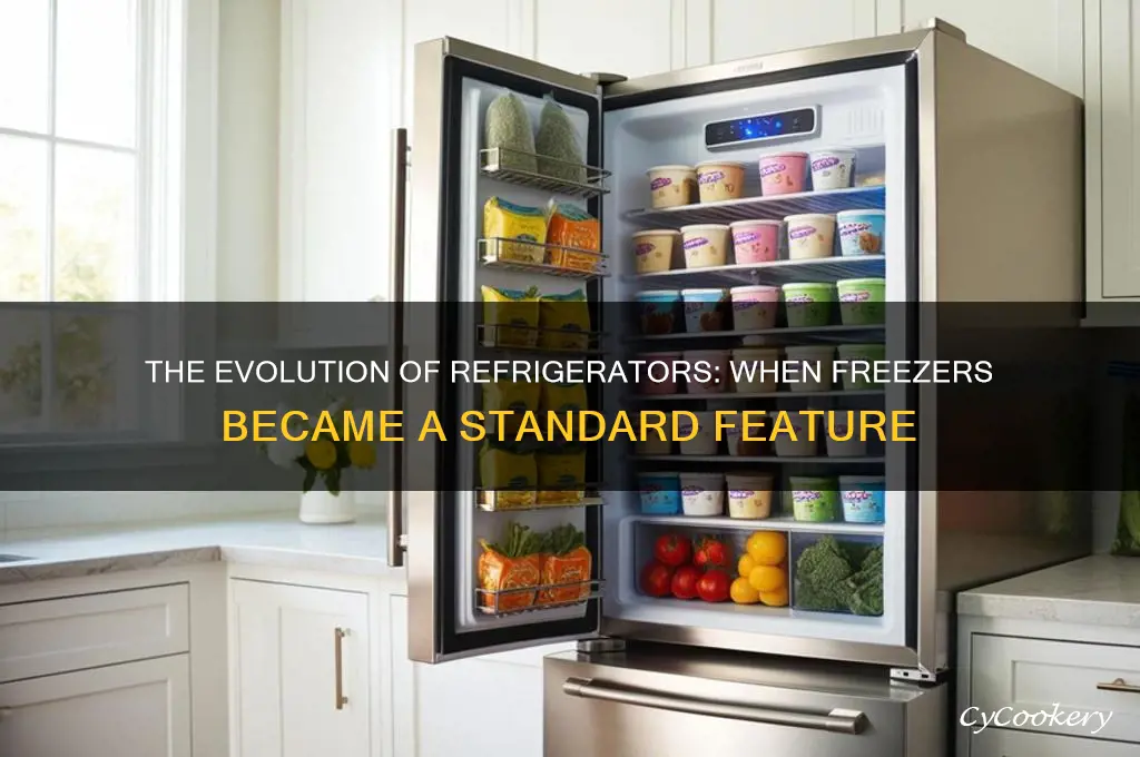 when did freezers come attached yo refrigerator