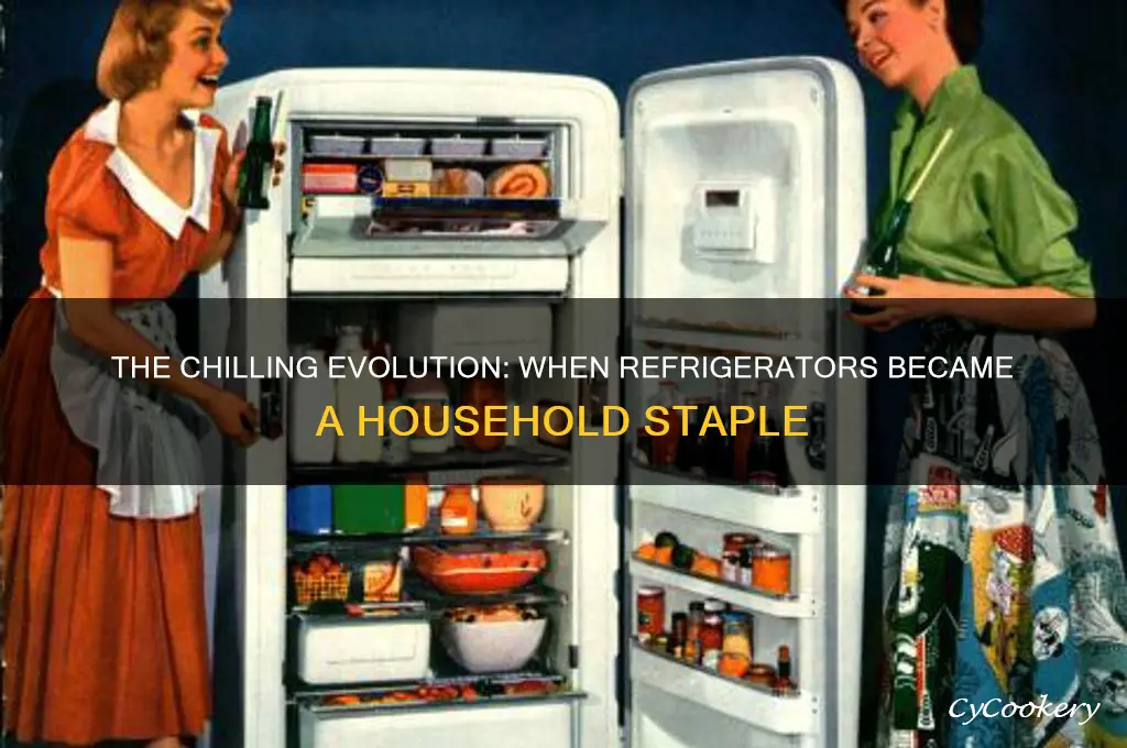 when did most homes start having refrigerators