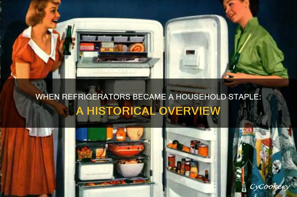 when did refrigerators become common in homes
