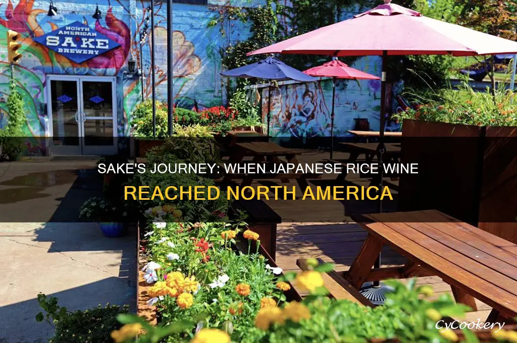when did sake arrive in north america