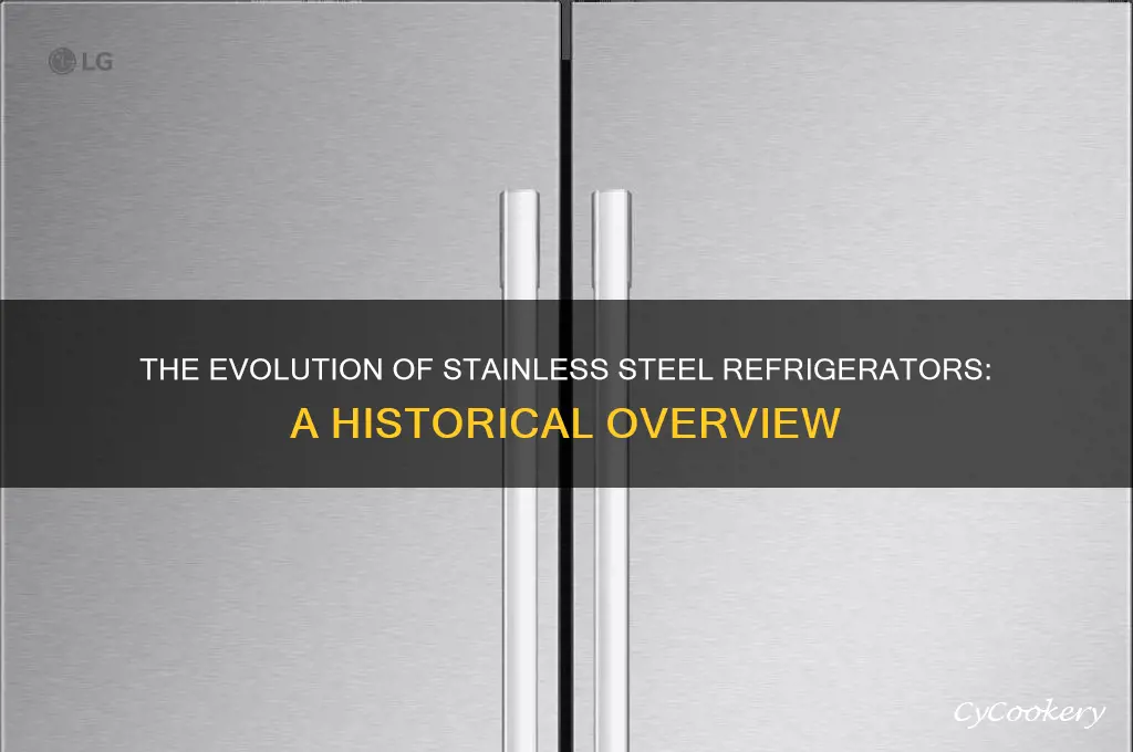 when did stainless steel refrigerators come out