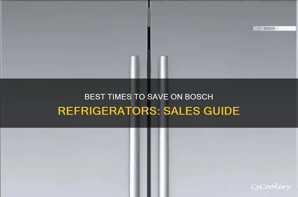when do bosch refrigerators go on sale
