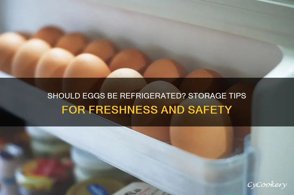 when do eggs have to be refrigerated